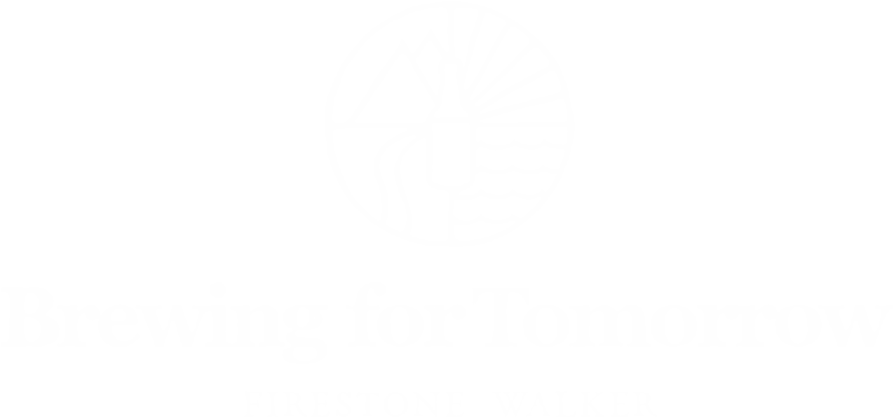 Brewing for Tomorrow - Firestone Walker
